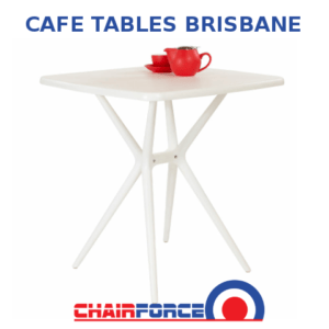 Cafe Tables Brisbane